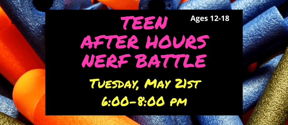 Teen After Hours Nerf Battle